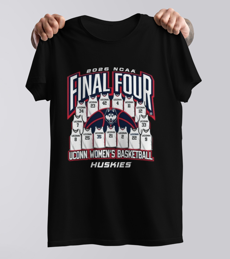 2026 NCAA Final Four UConn Women's Basketball Huskies T-Shirt