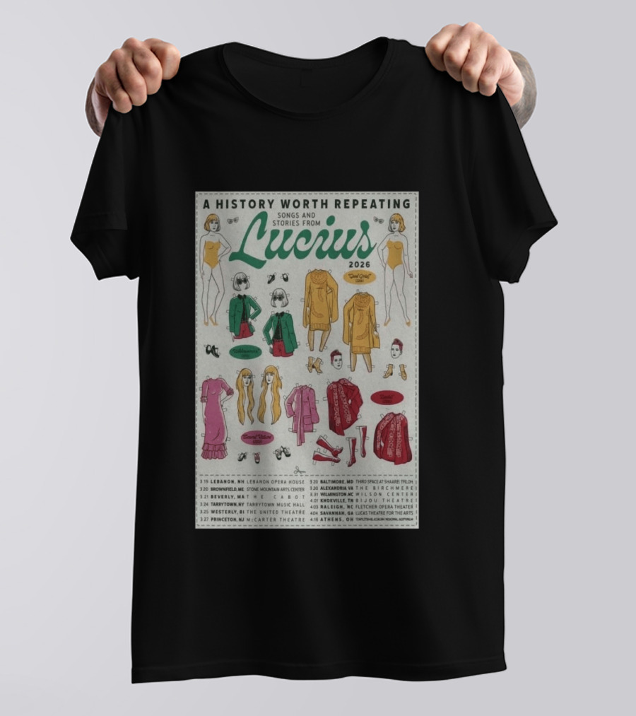 A History Worth Repeating Songs And Stories Lucius 2026 Tour Dates Fashion Paper Dolls T-Shirt