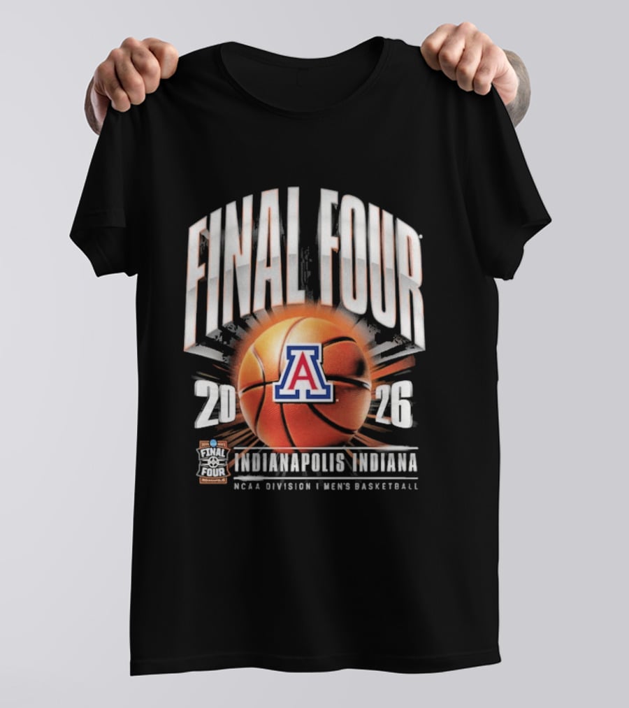 Final Four 2026 Arizona Wildcats Indianapolis NCAA Division I Men's Basketball Tournament T-Shirt