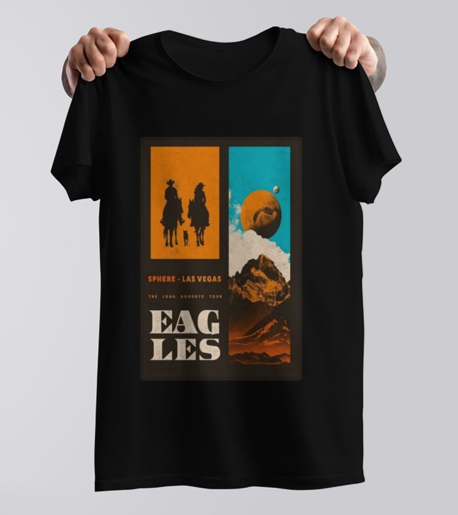 Eagles The Long Goodbye Tour 2026 Sphere Las Vegas Cowboys And Mountains T-Shirt