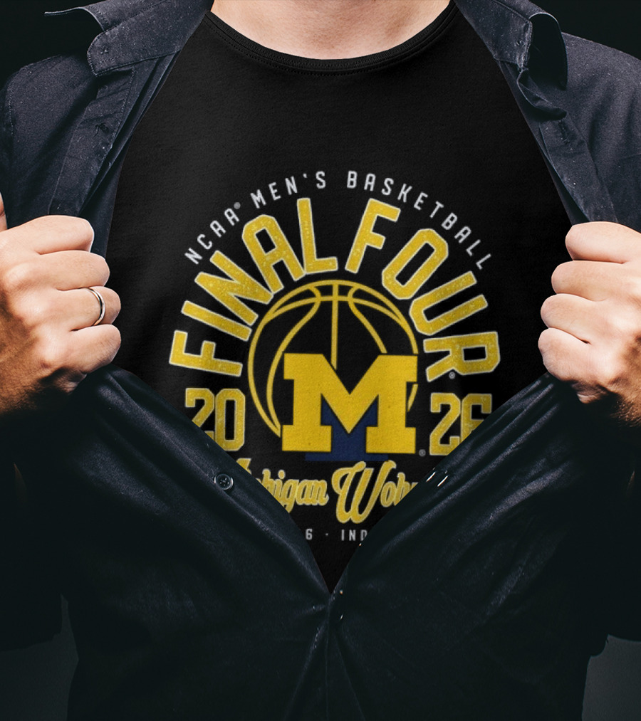 NCAA Men's Basketball 2026 Final Four Michigan Wolverines April 4&6 Indianapolis T-Shirt