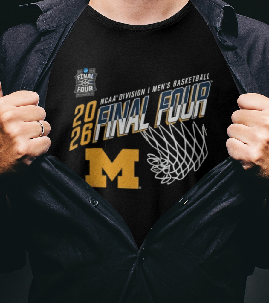 Michigan Wolverines 2026 NCAA Men's Basketball Final Four March Madness T-Shirt