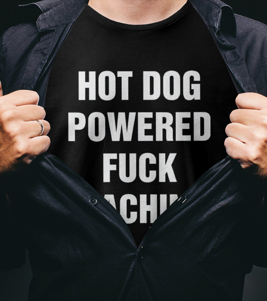 Hot Dog Powered Fuck Machine T-Shirt