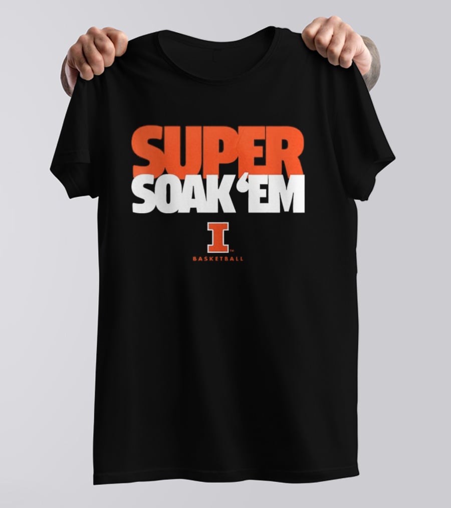 Super Soak 'Em Illinois Fighting Illini Basketball Team Spirit T-Shirt