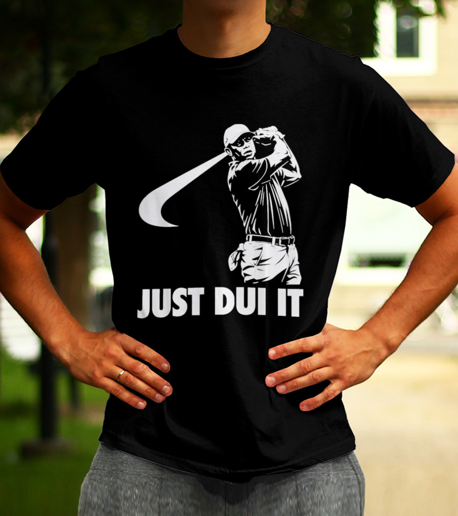 JUST DUI IT Tiger Woods Golf T-Shirt