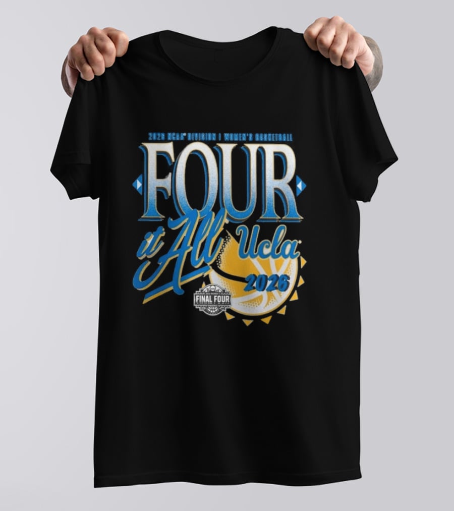 UCLA Bruins Final Four Women's Basketball 2026 NCAA March Madness Move It All T-Shirt