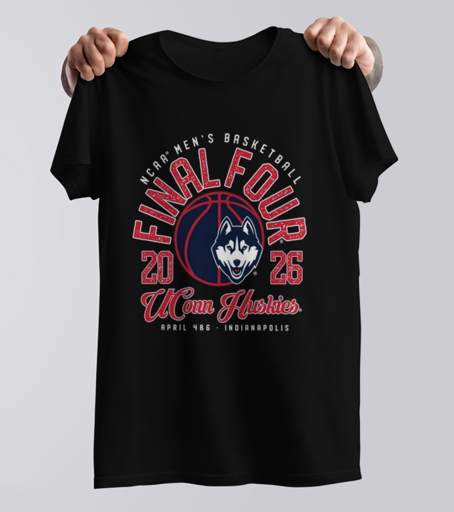 NCAA Men's Basketball Final Four 2026 UConn Huskies April 4&6 Indianapolis T-Shirt