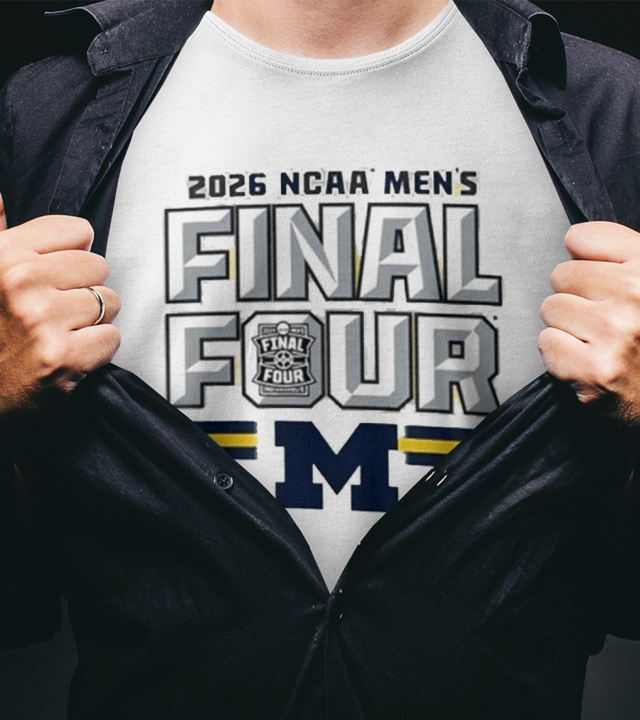 2026 NCAA Men's Final Four Michigan Wolverines March Madness T-Shirt