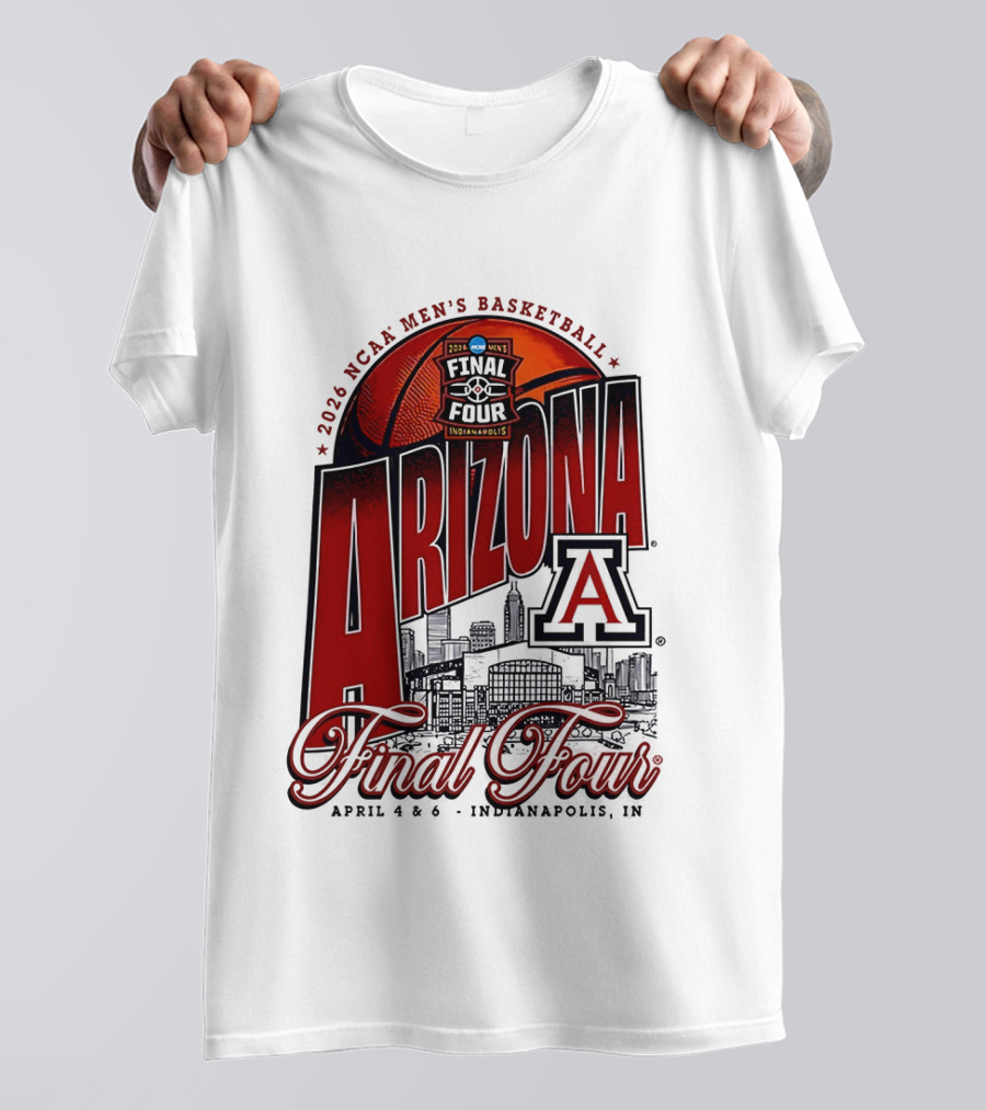 2026 NCAA Men's Basketball Final Four Arizona Wildcats April 4 Indianapolis T-Shirt