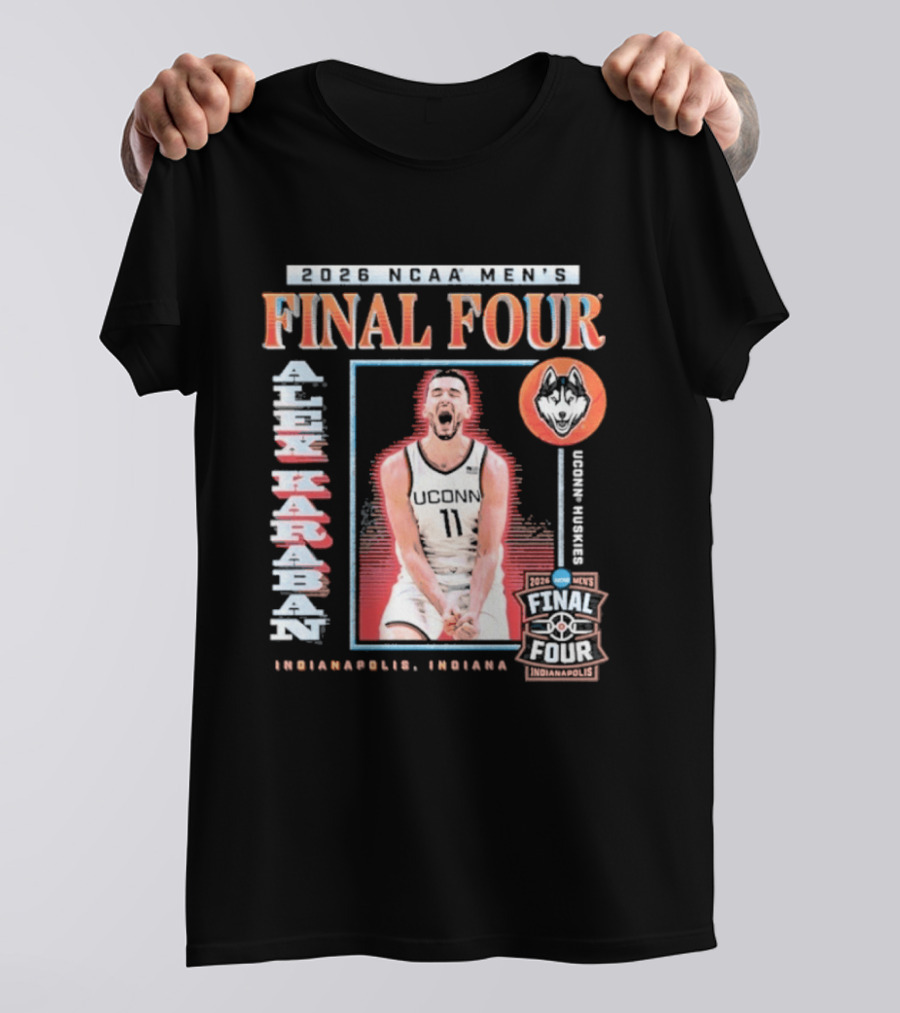 UConn Men's Basketball 2026 NCAA Final Four Alex Karaban Indianapolis Indiana Huskies T-Shirt