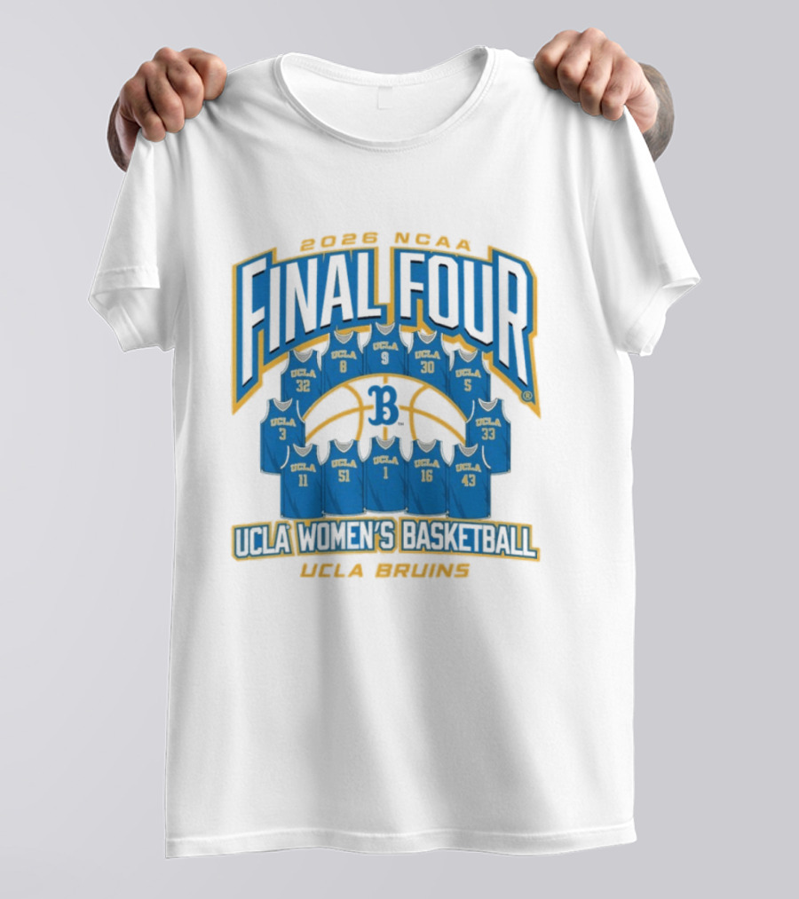UCLA Bruins 2026 NCAA Women's Basketball Final Four UCLA Jerseys T-Shirt