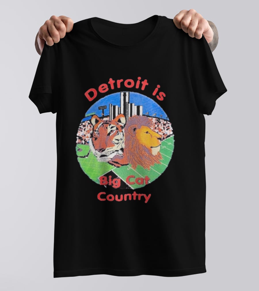 Detroit Is Big Cat Country Tigers Lions Stadium Skyline T-Shirt