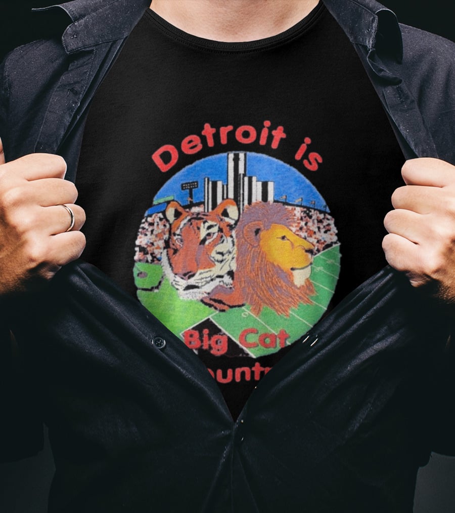 Detroit Is Big Cat Country Tigers Lions Stadium Skyline T-Shirt
