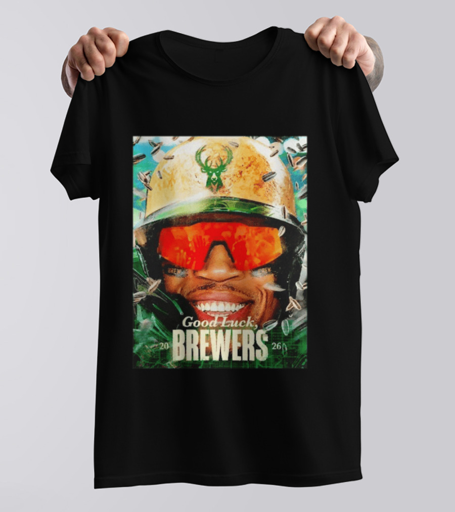 Good Luck Brewers Baseball Milwaukee 2026 T-Shirt