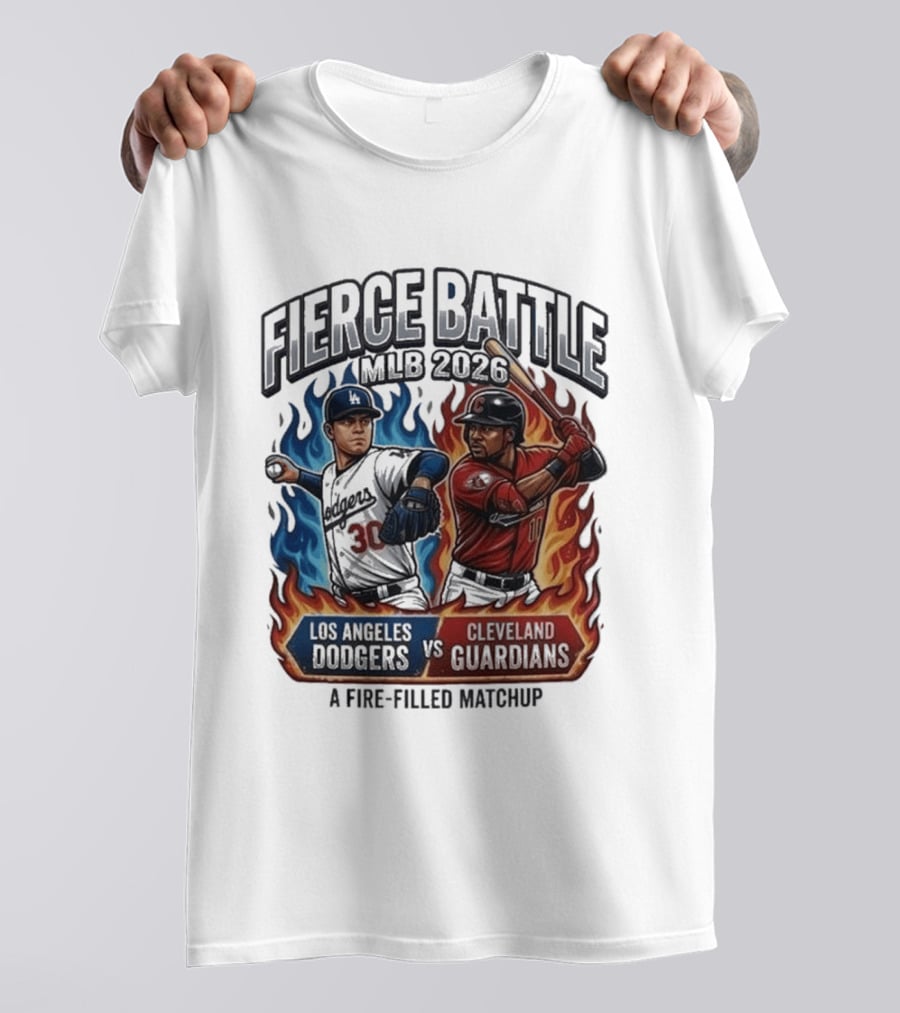 Fierce Battle MLB 2026 Los Angeles Dodgers Vs Cleveland Guardians Fire Filled Matchup T-Shirt