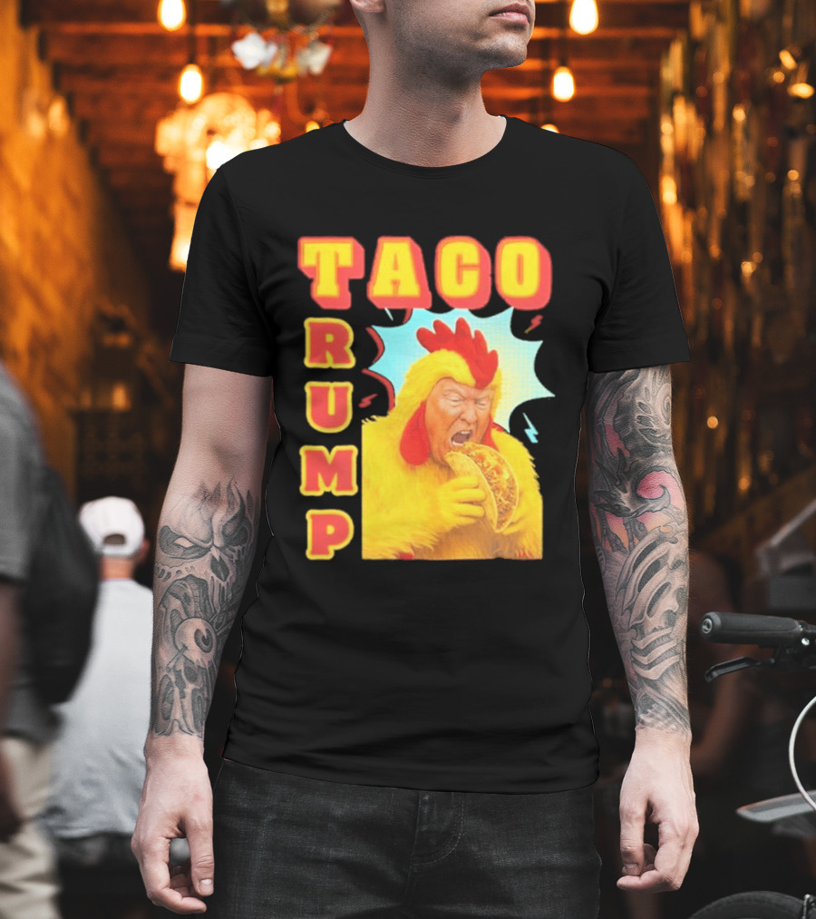 Taco Trump Chicken Costume Eating Taco T-Shirt