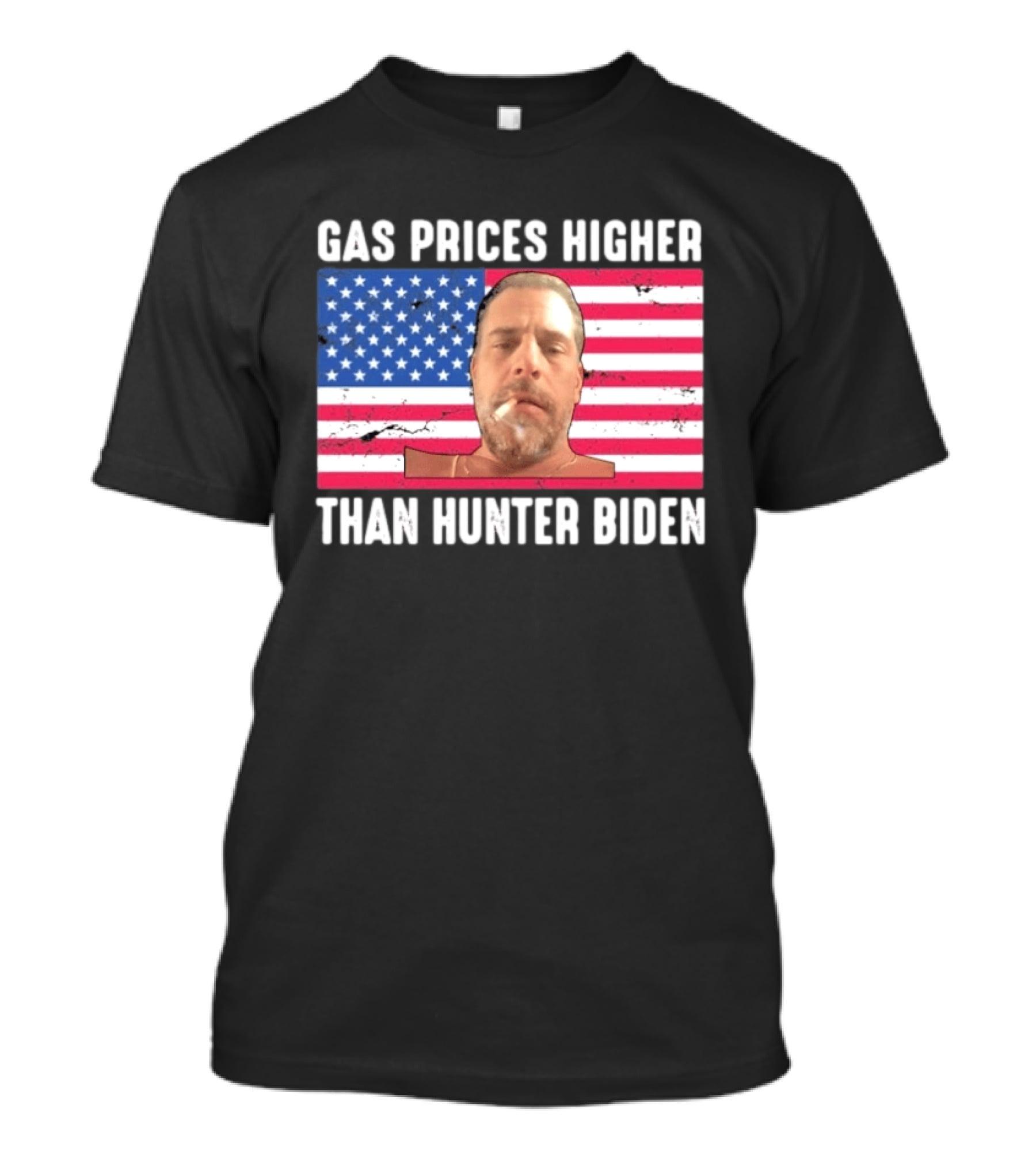 Gas Prices Higher Than Hunter Biden USA Flag T-Shirt