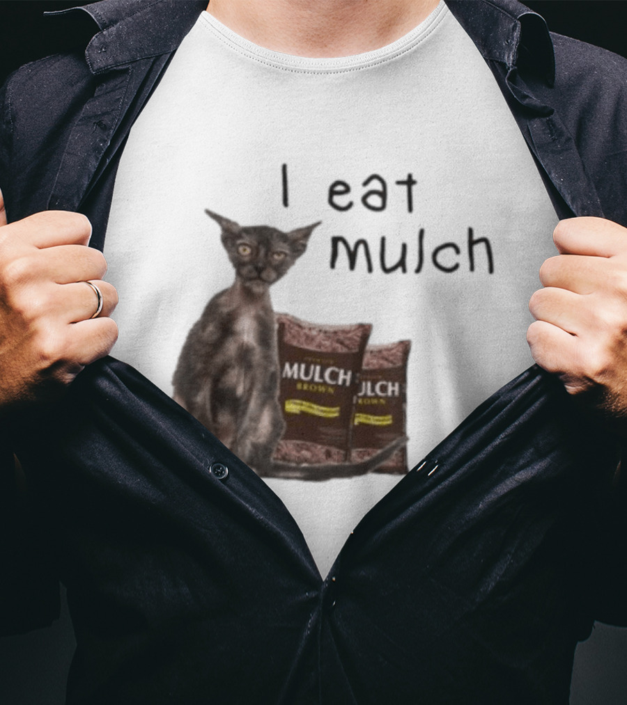 Cat I Eat Mulch Brown T-Shirt