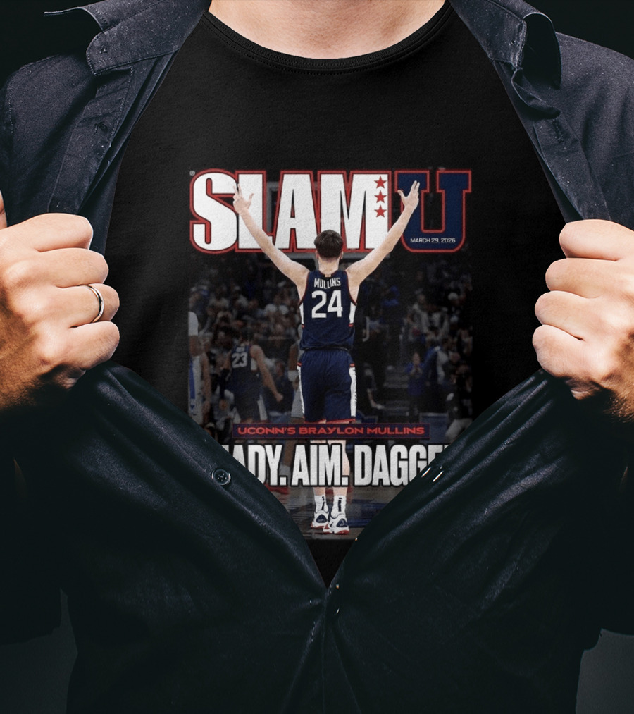 SLAMU March 29 2026 Uconn Huskies Braylon Mullins Ready Aim Dagger T-Shirt