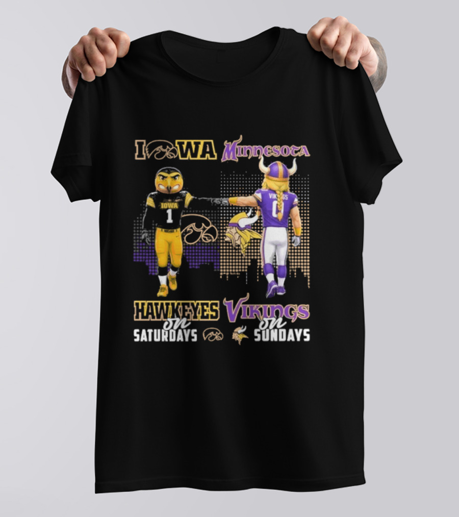 Iowa Hawkeyes On Saturdays Minnesota Vikings On Sundays Football Mascots T-Shirt