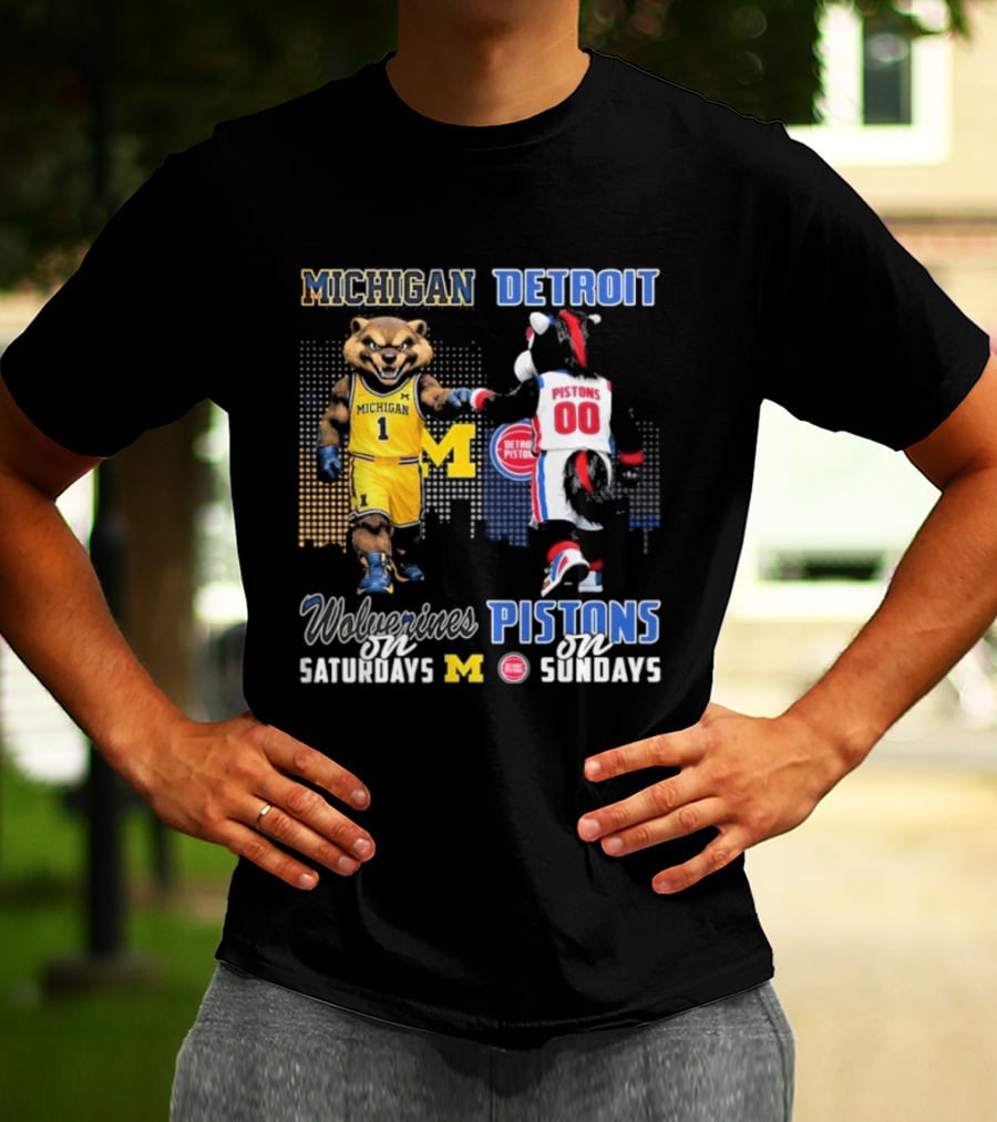 Michigan Wolverines Saturdays Detroit Pistons Sundays Mascots T-Shirt
