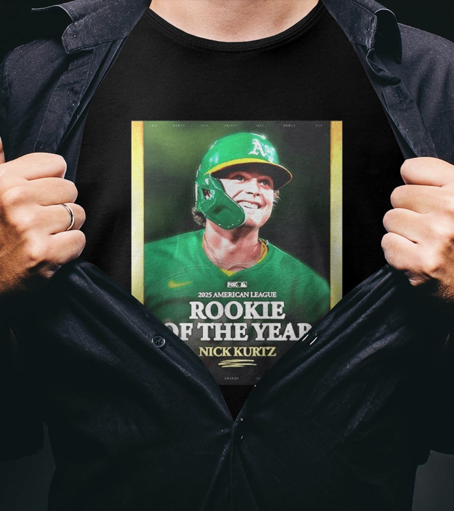 2025 American League Rookie Of The Year Nick Kurtz Oakland Athletics T-Shirt