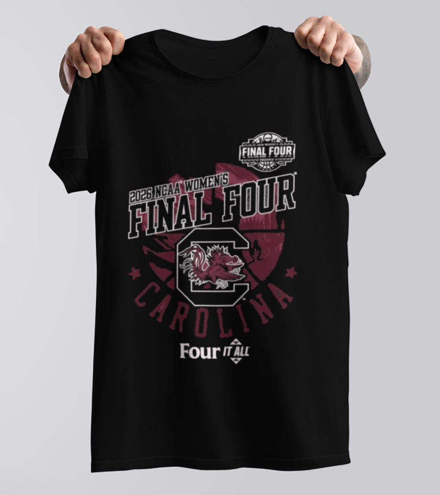 South Carolina Gamecocks 2026 NCAA Women's Final Four Basketball Four It All T-Shirt