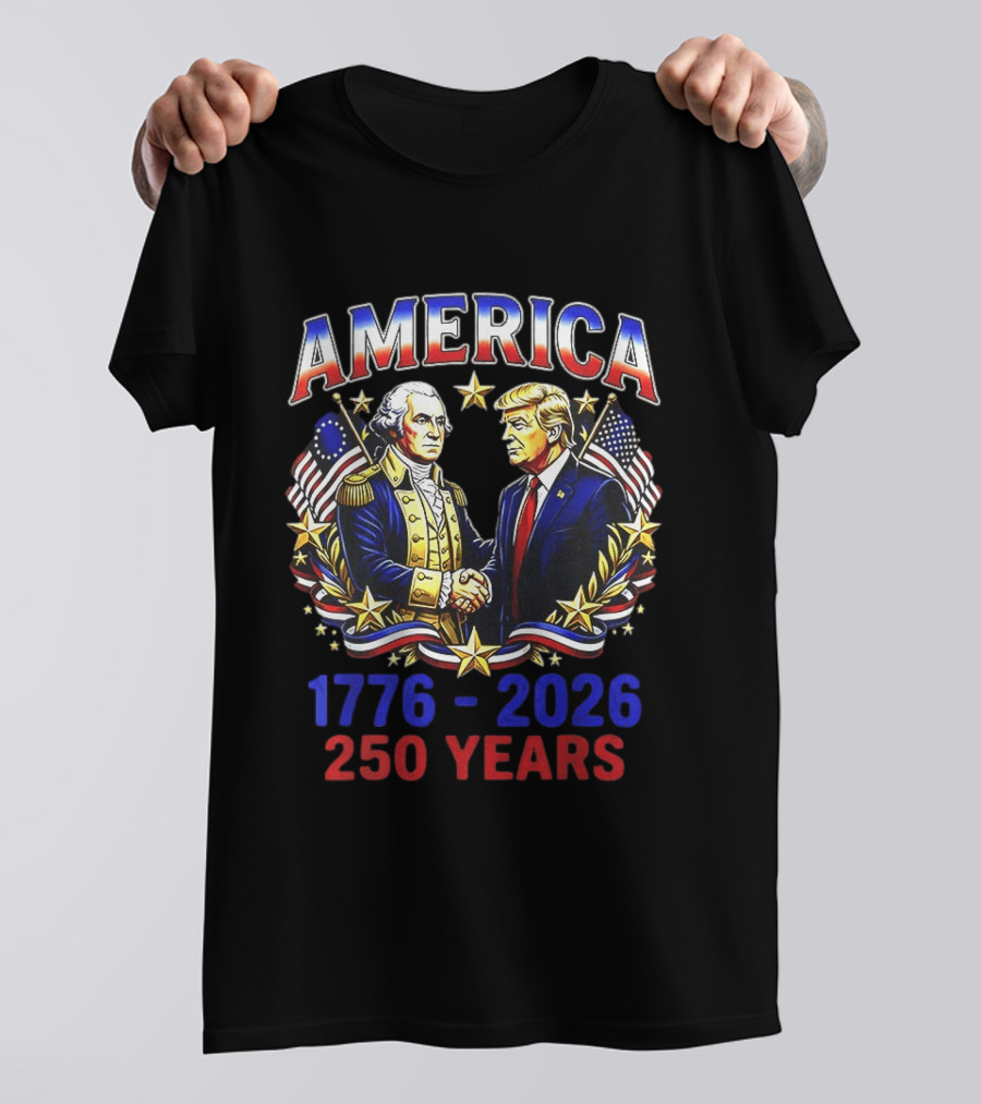 America 1776 2026 250 Years Washington Trump Fist Bump Flags T-Shirt