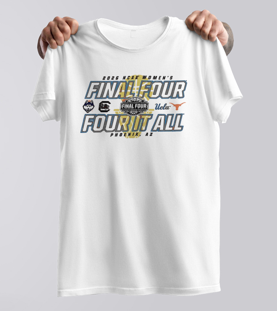 2026 NCAA Women's Basketball Final Four Phoenix AZ March Madness UConn South Carolina UCLA Texas T-Shirt
