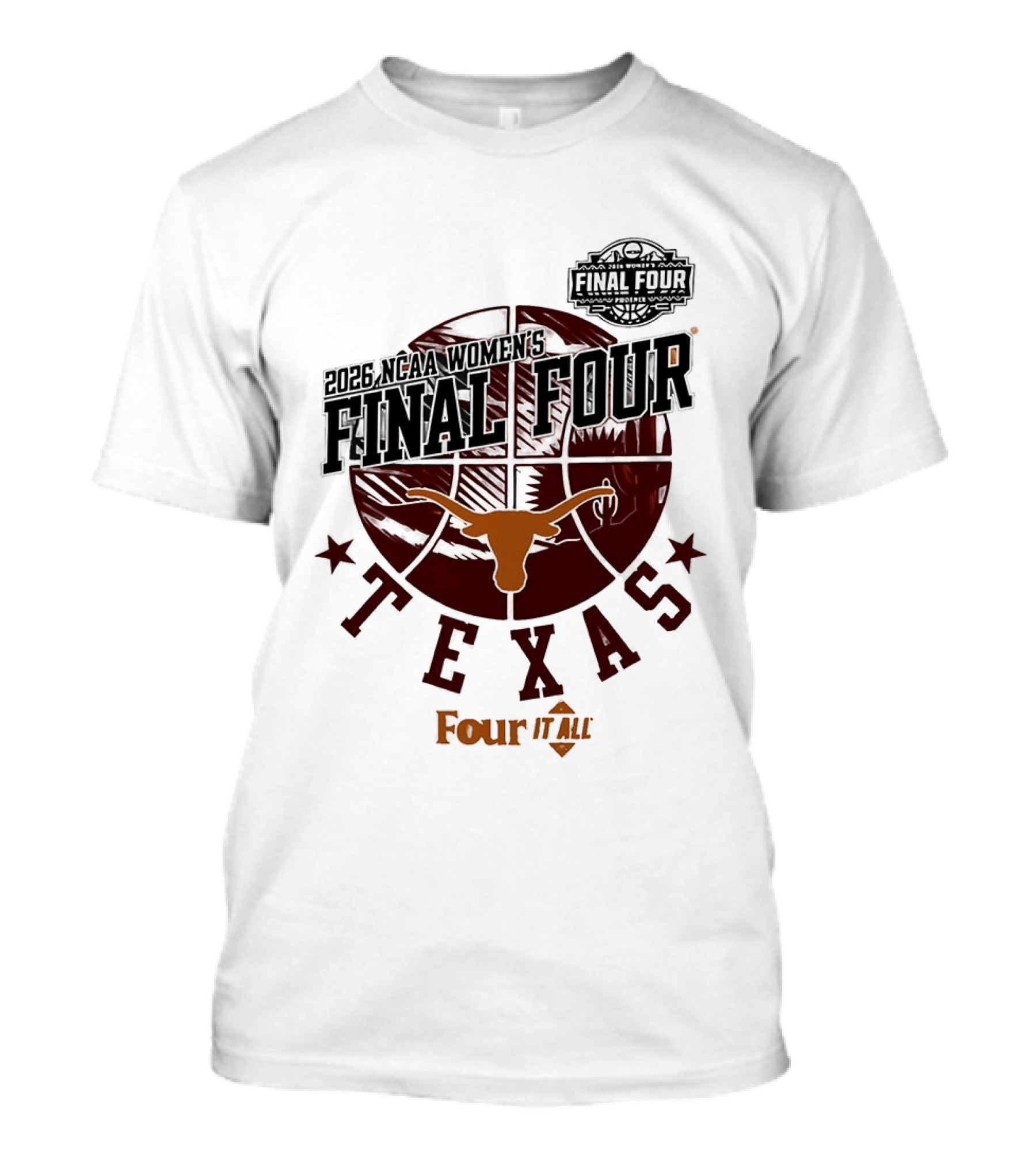 Texas Longhorns NCAA Women's Basketball Final Four 2026 Four It All T-Shirt