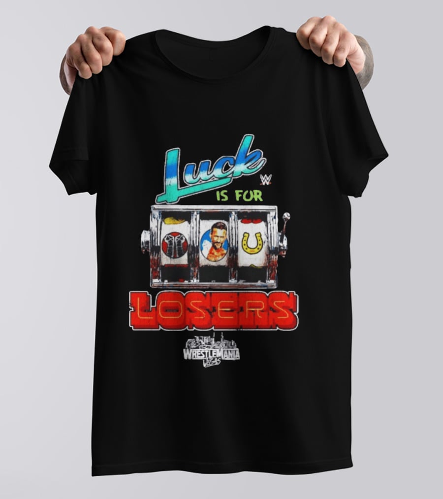 Luck Is For Losers WWE CM Punk WrestleMania Vegas Slot Machine T-Shirt