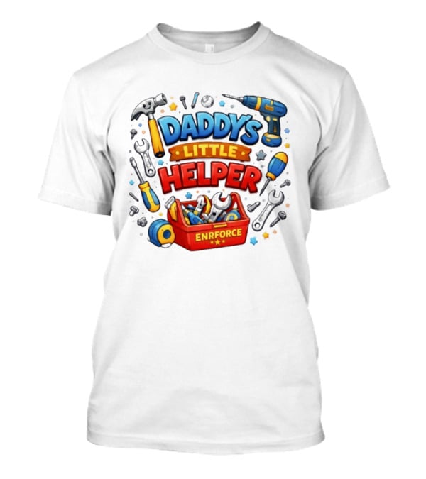 Daddy's Little Helper Enrforce Toolbox Tools And Stars T-Shirt