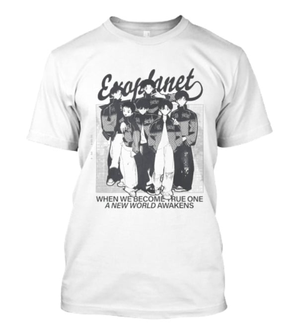 EXOPlanet When We Become True One A New World Awakens T-Shirt