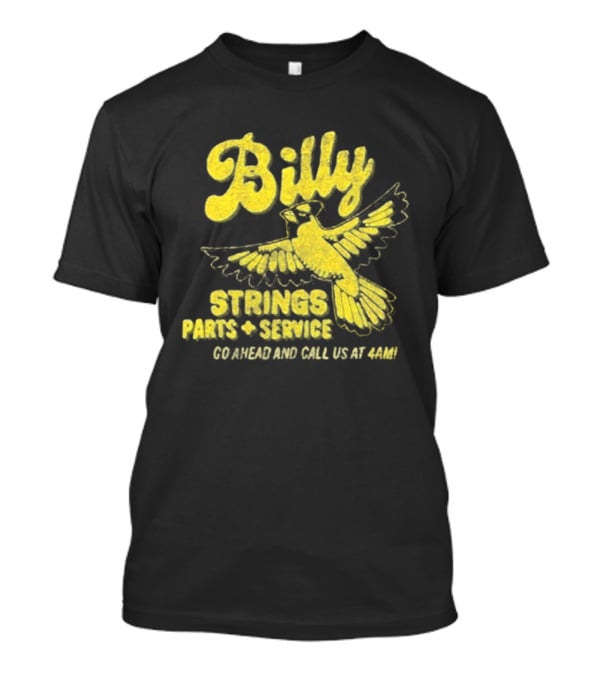 Billy Strings Parts And Service Band Garage Serviced And Call Us At 4201 T-Shirt