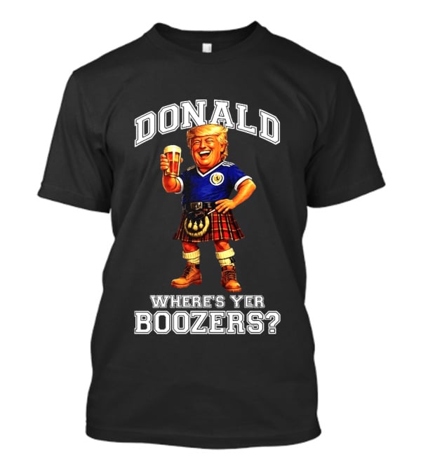 Donald Where's Yer Boozers Scotland Football 2026 World Cup T-Shirt