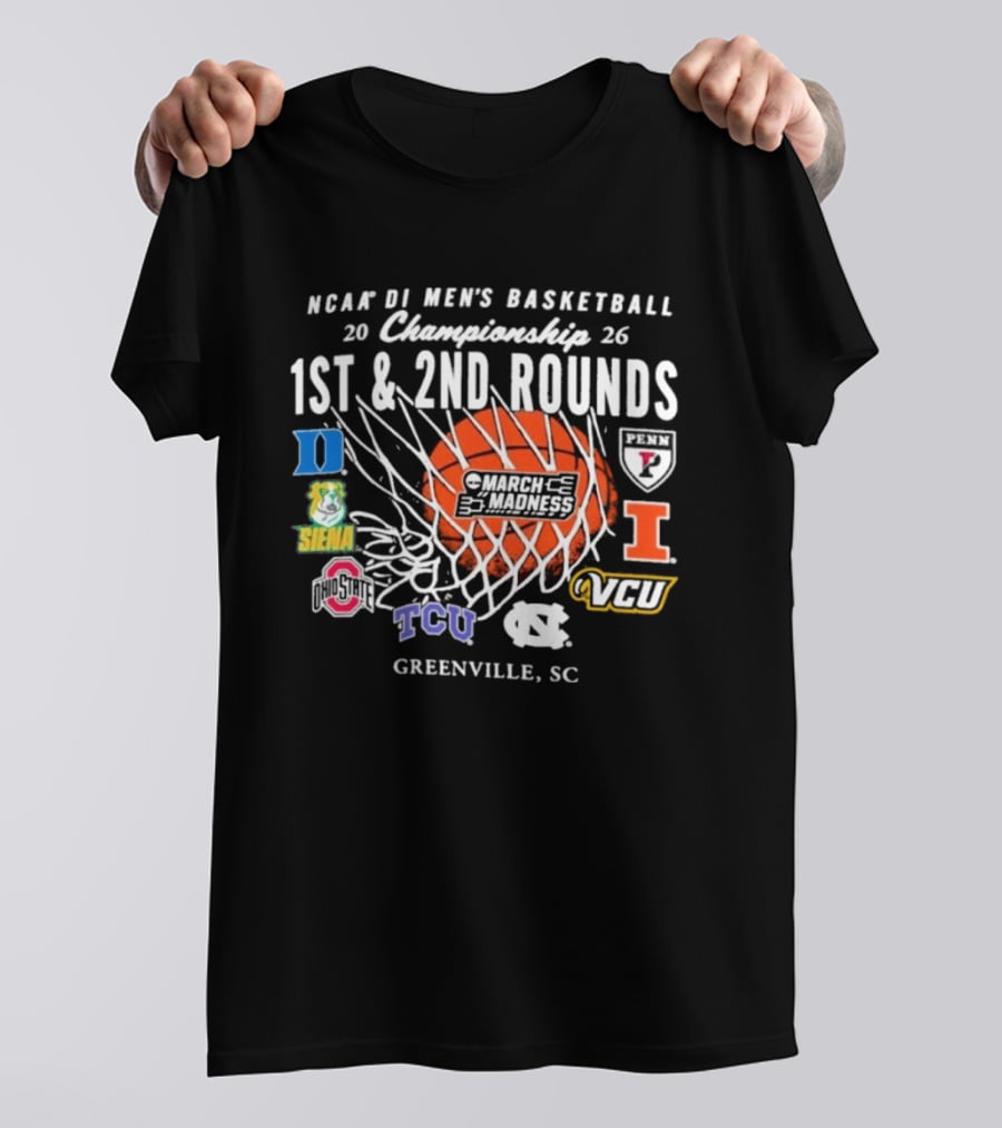 NCAA DI Men's Basketball Championship 2026 1st 2nd Rounds Greenville SC Duke Illinois TCU VCU South Carolina T-Shirt