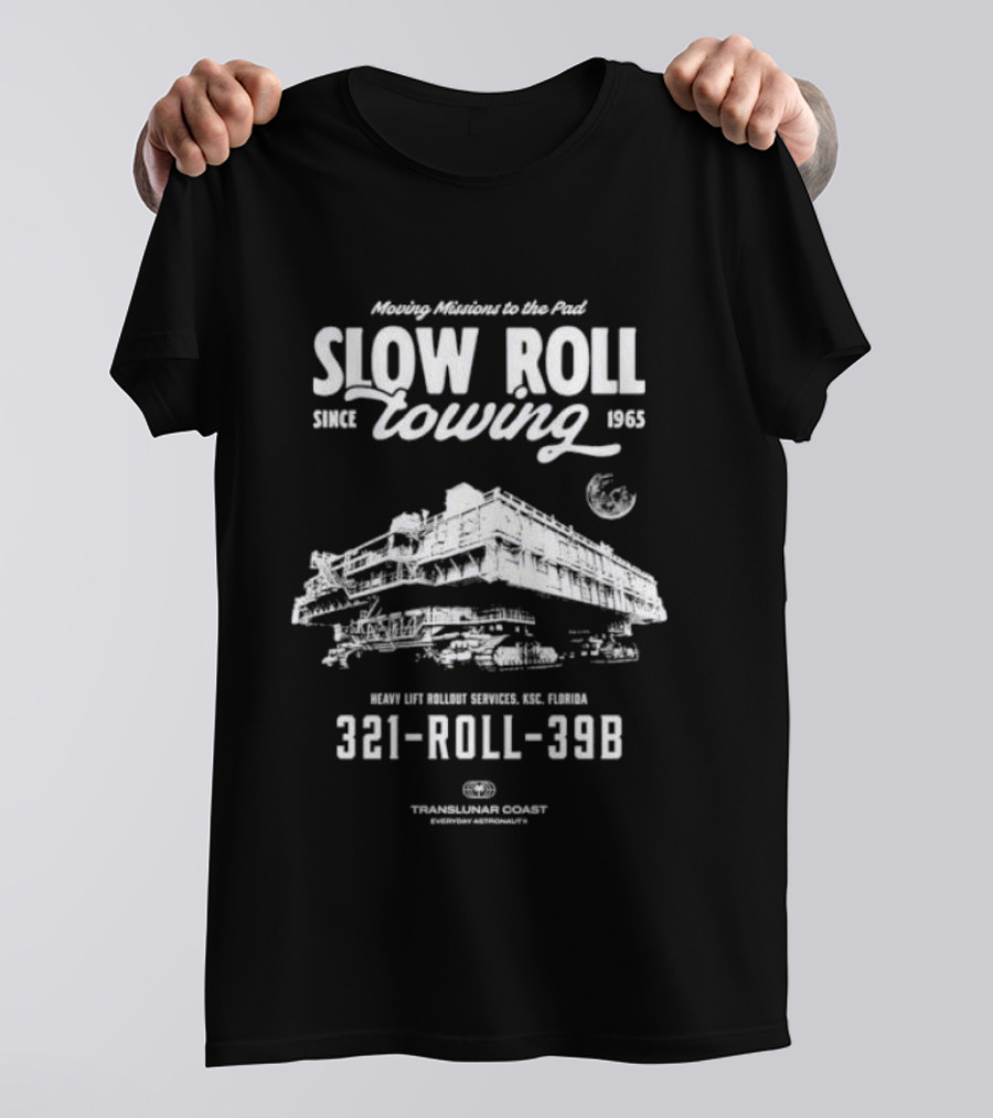 Moving Missions To The Pad Slow Roll Towing Since 1965 Kennedy Space Center 321 Roll 39B T-Shirt