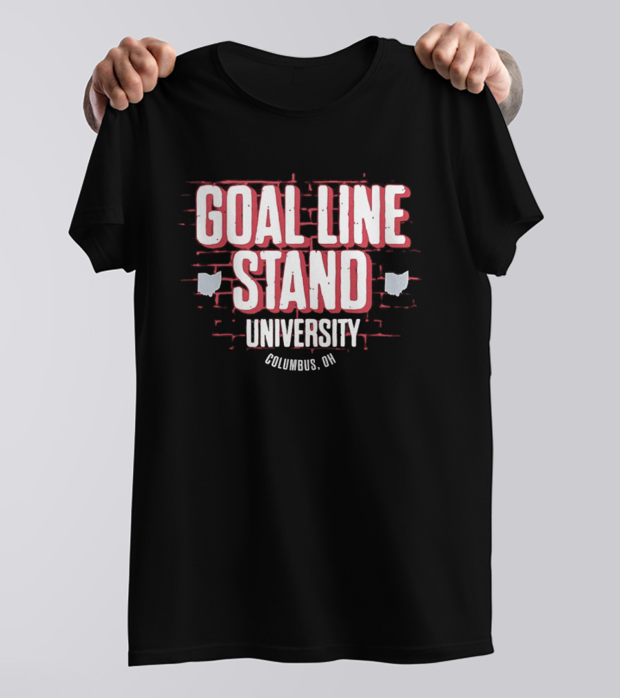 Goal Line Stand University Columbus OH T-Shirt