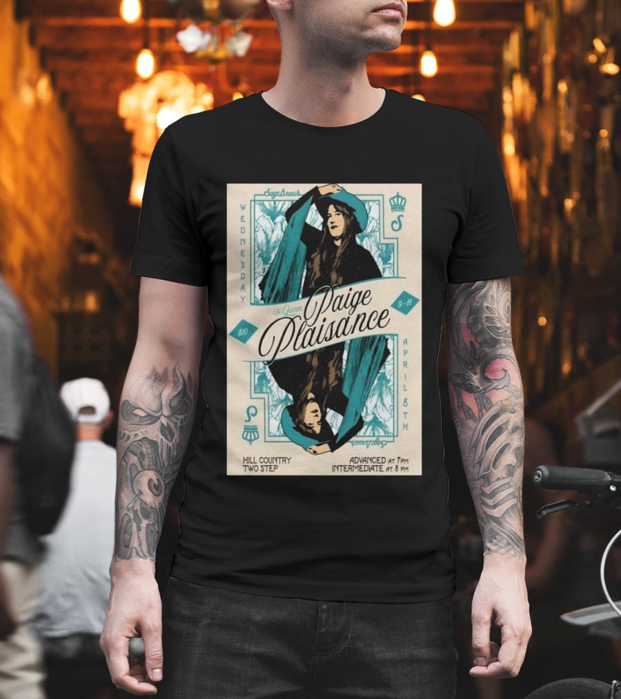 Sagebrush The Queen Paige Plaisance April 8 Austin Hill Country Two Step Wednesday T-Shirt