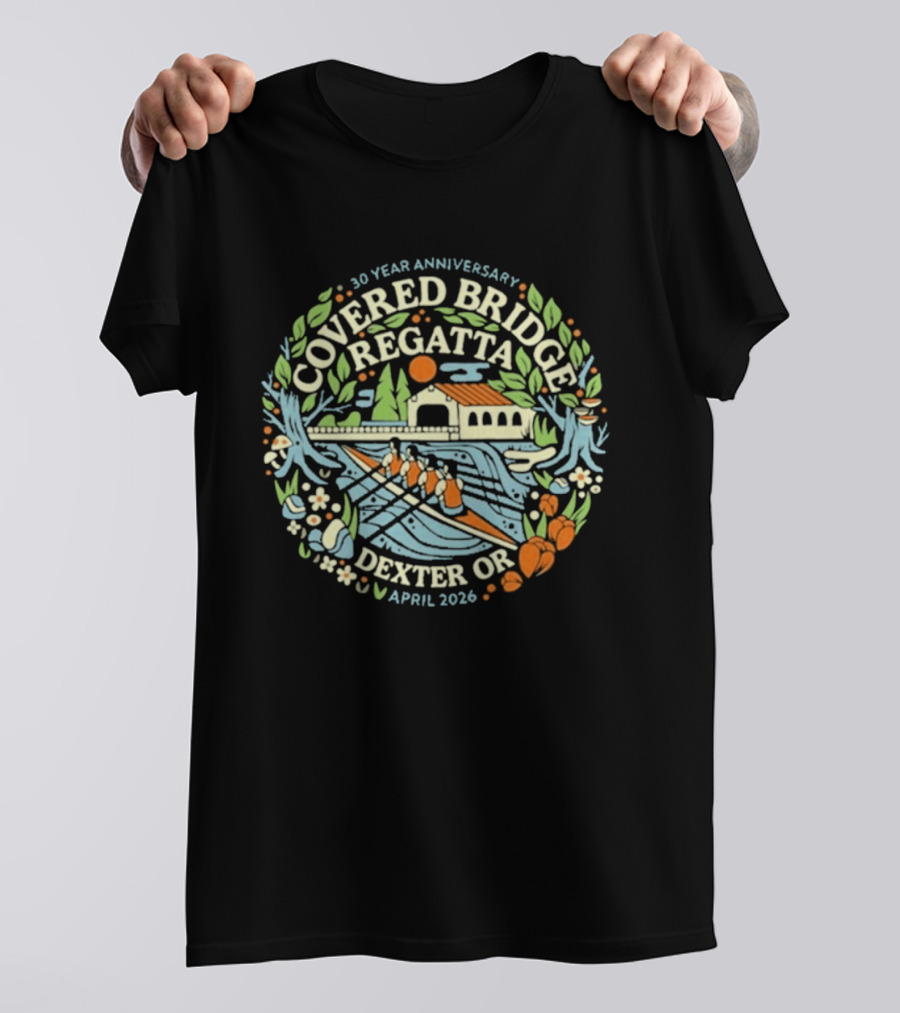 30 Year Anniversary Covered Bridge Regatta Dexter OR April 2026 T-Shirt