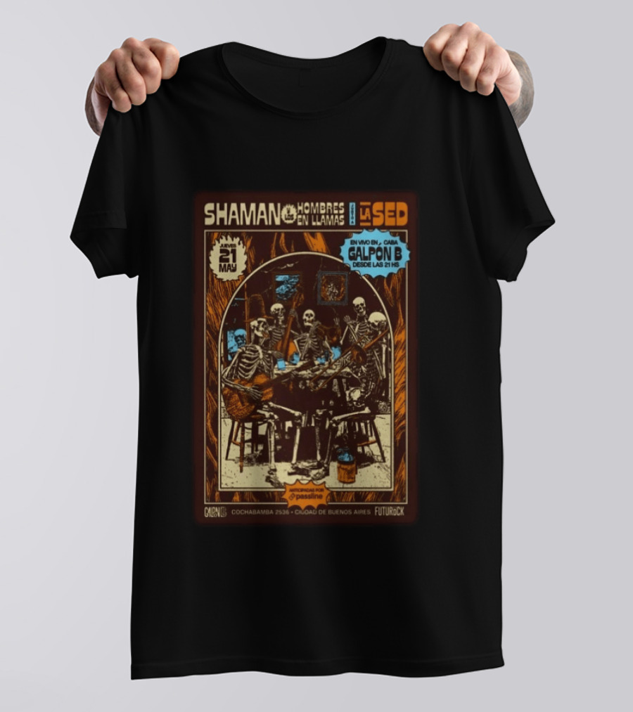 Shaman Hombres En Llamas Galpón B La Sed Buenos Aires Futurock 21 Mayo T-Shirt