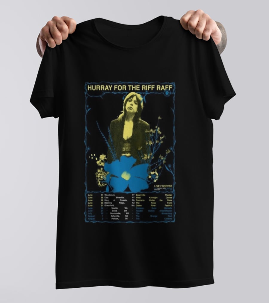 Hurray For The Riff Raff Summer 2026 Tour Live Forever Concerts June July August Dates And Locations T-Shirt