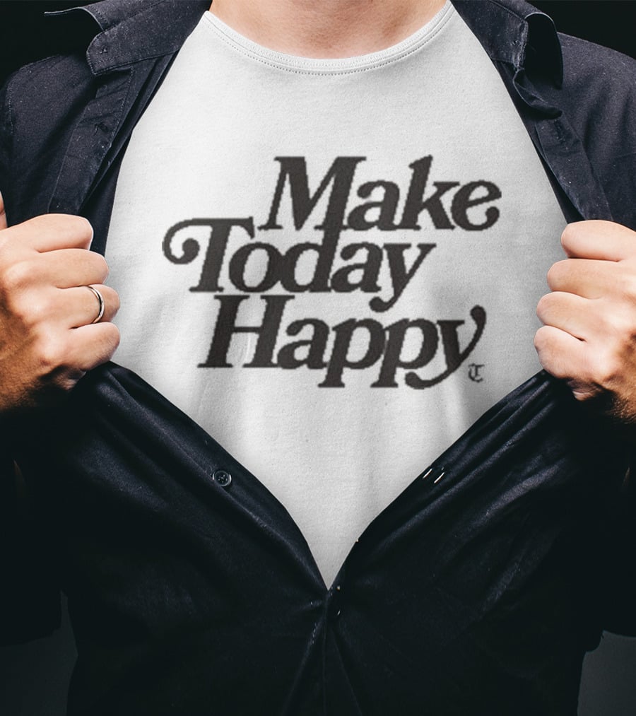 Tomlinson Make Today Happy T-Shirt