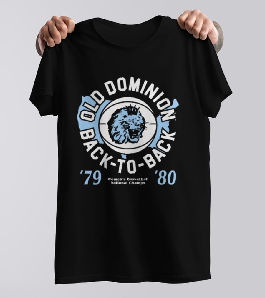 Old Dominion Back To Back Women's Basketball National Champs '79 '80 T-Shirt