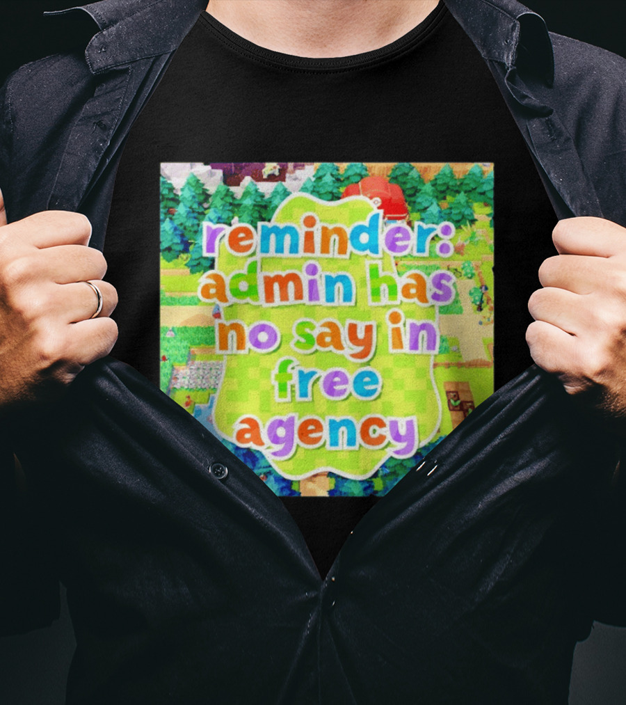 {"Reminder Admin Has No Say In Free Agency Washington Commanders Animal Crossing Style Forest Scene"} T-Shirt