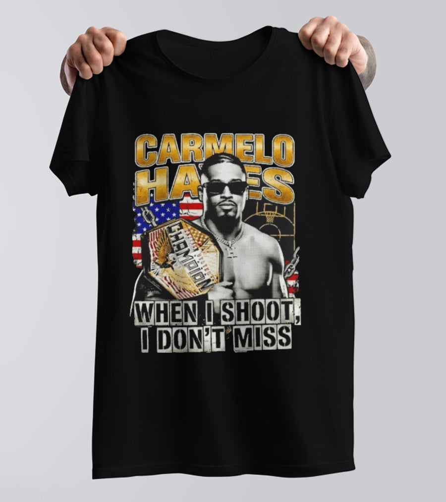Carmelo Hayes Champion When I Shoot I Don't Miss T-Shirt