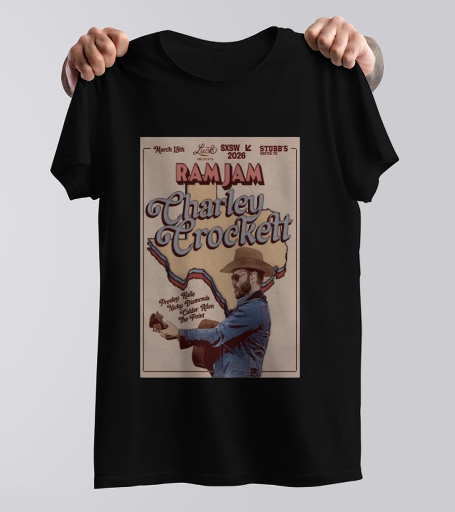 March 18th SXSW 2026 Stubb's Austin TX Charley Crockett Ram Jam T-Shirt