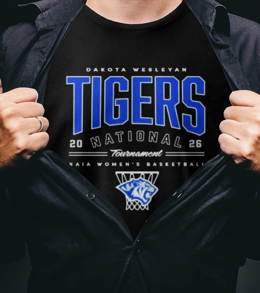 Dakota Wesleyan Tigers 2026 National Tournament NAIA Women's Basketball T-Shirt