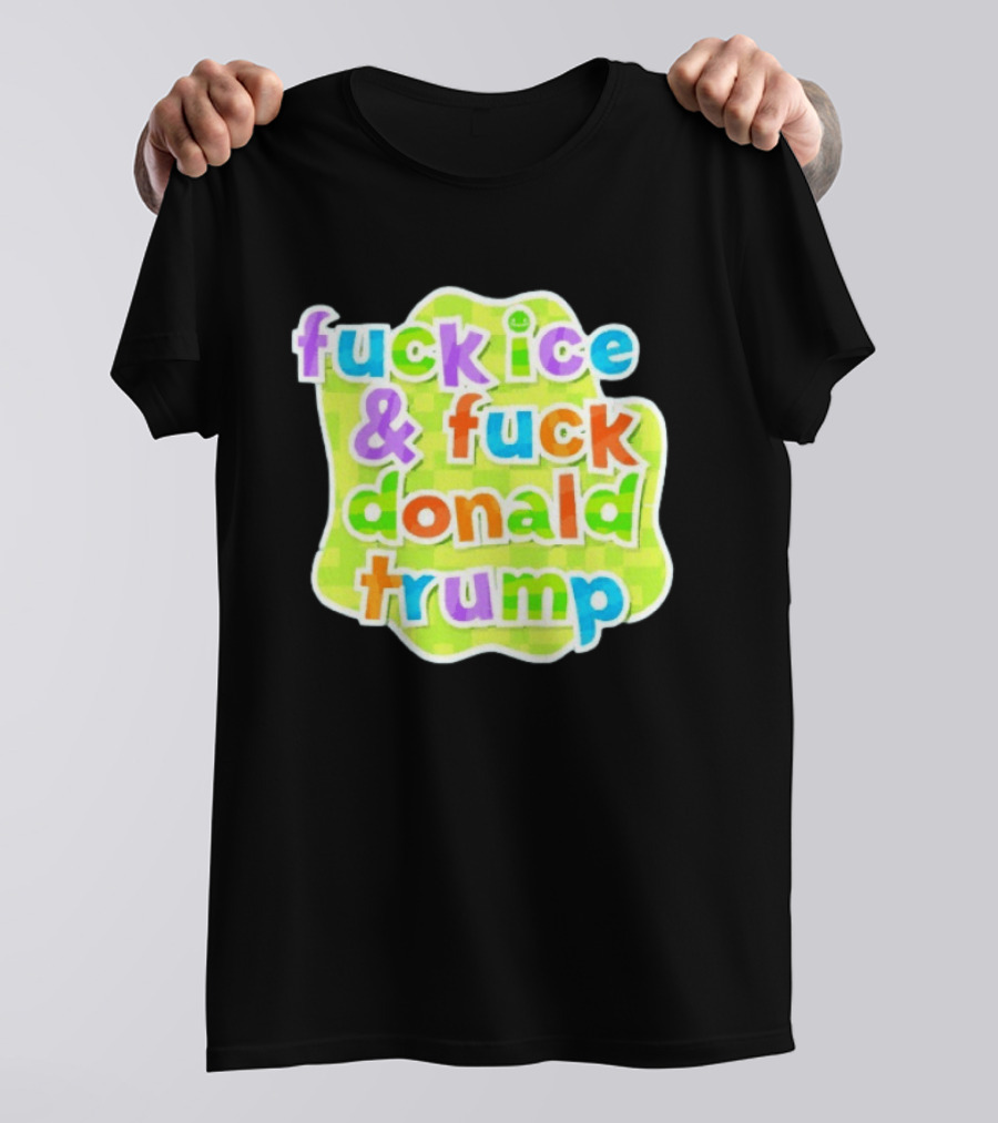 Fuck ICE And Fuck Donald Trump Pokopia Generator T-Shirt
