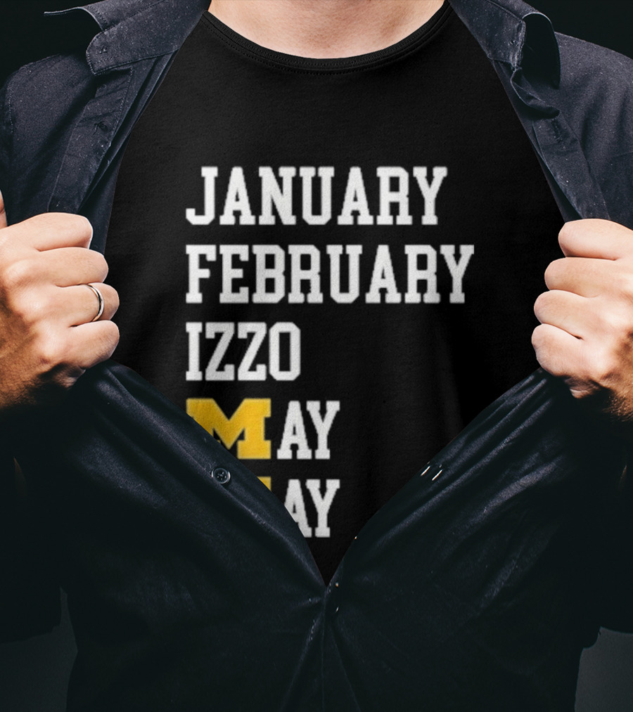 January February Izzo May Michigan Wolverines M T-Shirt